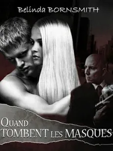 Quand tombent les masques